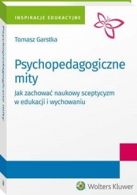 Psychopedagogiczne mity. Jak zachować - okłakda ebooka