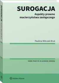 Surogacja. Aspekty prawne macierzyństwa - okłakda ebooka