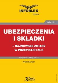 Ubezpieczenia i składki – najnowsze - okłakda ebooka