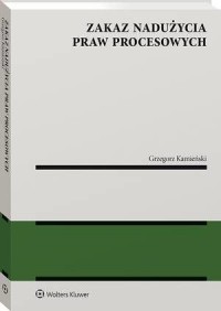 Zakaz nadużycia praw procesowych - okłakda ebooka
