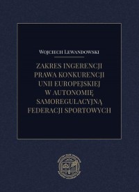 Zakres ingerencji prawa konkurencji - okłakda ebooka