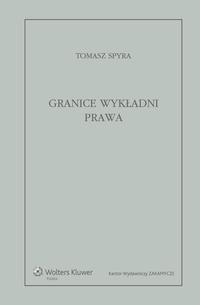 Granice wykładni prawa. Znaczenie - okłakda ebooka