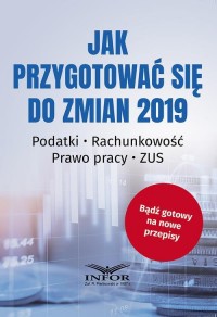 Jak przygotować się do zmian 2019. - okłakda ebooka