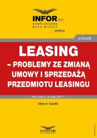 Leasing – problemy ze zmianą umowy - okłakda ebooka