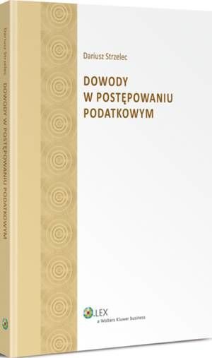Dowody w postępowaniu podatkowym - okłakda ebooka