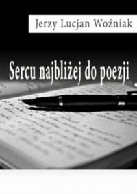 Sercu najbliżej do poezji - okłakda ebooka