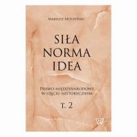Siła, norma, idea. Prawo międzynarodowe - okłakda ebooka