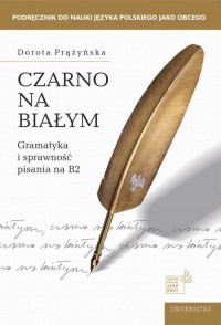 okłakda ebooka - Czarno na białym Gramatyka i sprawność pisania na B2