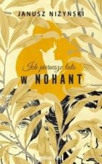 Ich pierwsze lato w Nohant - okładka książki