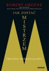Jak zostać mistrzem. Trening doskonałości - okładka książki