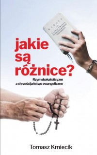 Jakie są różnice? Rzymskokatolicyzm - okładka książki
