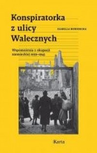 Konspiratorka z ulicy Walecznych - okładka książki