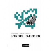 Piksel Garden - okładka książki