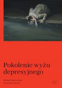 Pokolenie wyżu depresyjnego. Biografia - okłakda ebooka