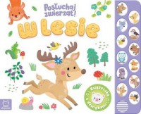 Posłuchaj zwierząt! W lesie - okładka książki