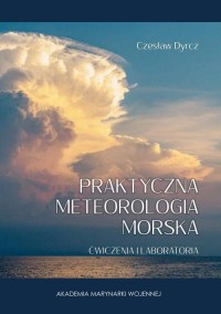 okłakda ebooka - Praktyczna meteorologia morska. Ćwiczenia i laboratoria