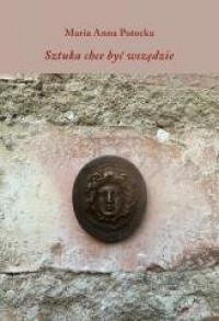 Sztuka chce być wszędzie - okładka książki