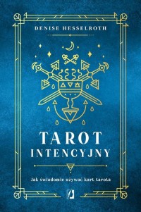 okłakda ebooka - Tarot intencyjny. Jak świadomie używać kart tarota