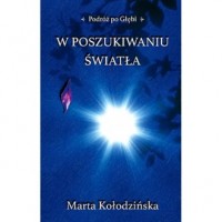 W poszukiwaniu Światła - okładka książki