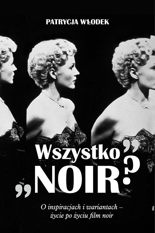 Wszystko noir?. O inspiracjach - okłakda ebooka