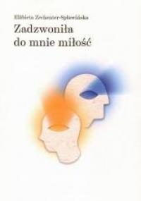 Zadzwoniła do mnie miłość - okładka książki