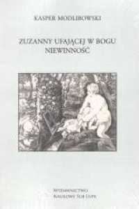 Zuzanny ufającej Bogu Niewinność - okładka książki