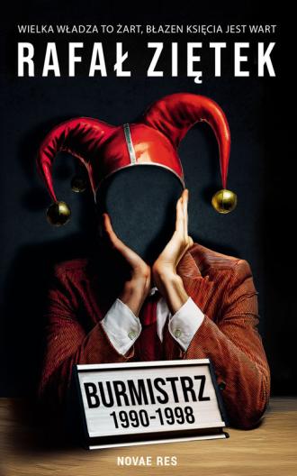 Burmistrz 1990-1998 - okładka książki