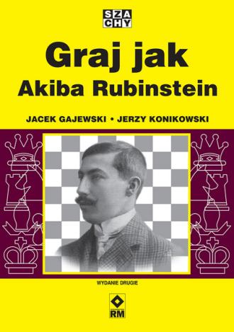 Graj jak Akiba Rubinstein - okładka książki