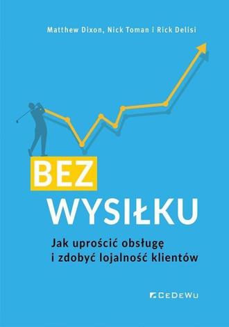 Bez wysiłku. Jak uprościć obsługę - okładka książki