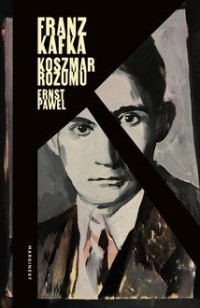 Franz Kafka. Koszmar rozumu - okładka książki