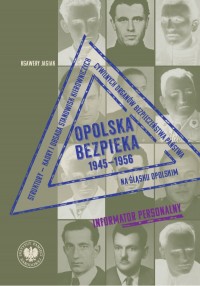 Opolska bezpieka 1945–1956. Struktury - okładka książki