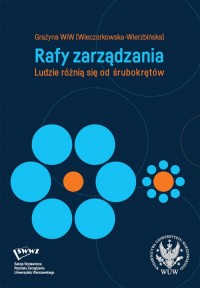 okładka książki - Rafy zarządzania. Ludzie różnią - Grażyna Wieczorkowska-Wierzbińska