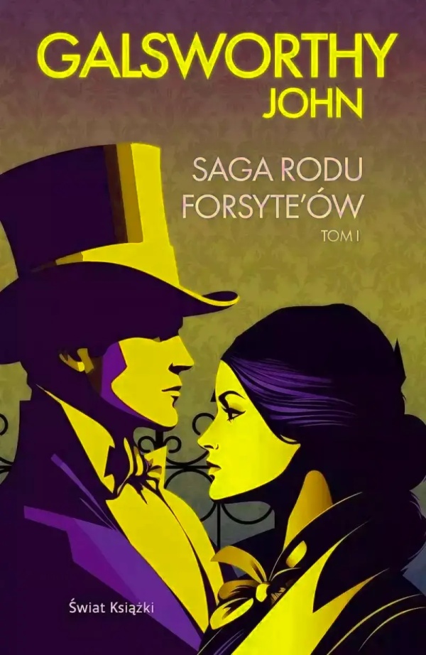 Saga rodu Forsyte ów. Tom 1 - okładka książki
