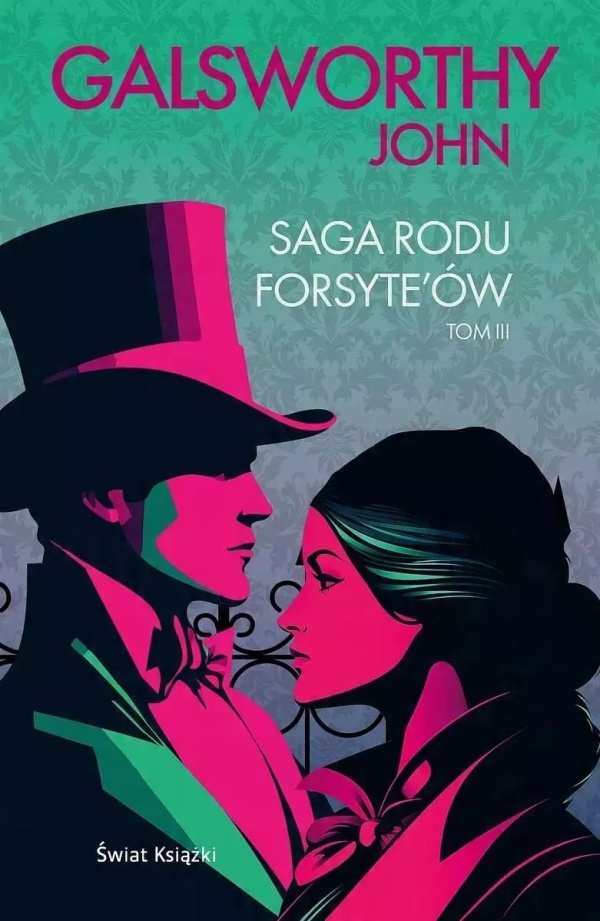 Saga rodu Forsyte ów. Tom 3 - okładka książki