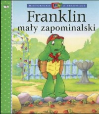 Franklin mały zapominalski - okładka książki