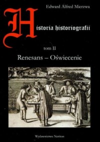 Historia historiografii. Tom II. - okładka książki