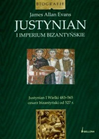 Justynian i Imperium Bizantyjskie - okładka książki