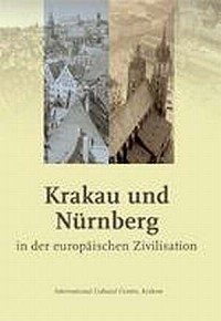 Krakau und Nurnberg in der europaischen - okładka książki