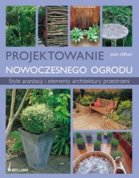 Projektowanie nowoczesnego ogrodu - okładka książki