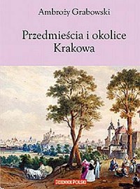 Przedmieścia i okolice Krakowa - okładka książki