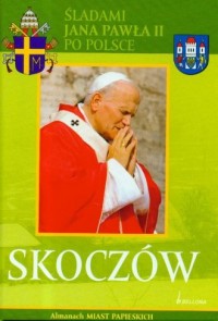 Śladami Jana Pawła II po Polsce. - okładka książki