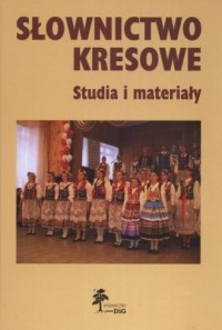Słownictwo kresowe. Studia i materiały - okładka książki