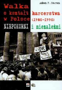 Walka o kształt harcerstwa w Polsce - okładka książki