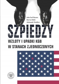 okładka książki - Szpiedzy. Wzloty i upadki KGB w Stanach Zjednoczonych