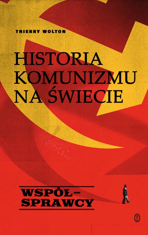 Współsprawcy. Historia komunizmu - okładka książki