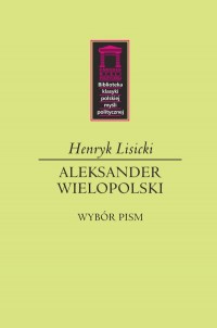 okładka książki - Aleksander Wielopolski - Henryk Lisicki