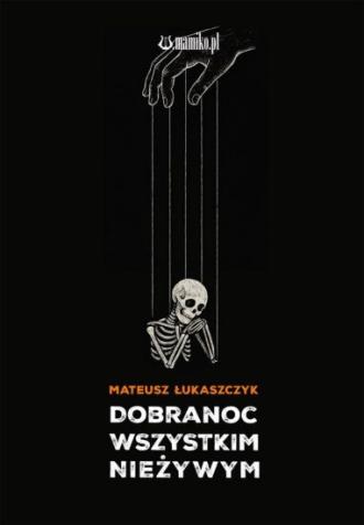 Dobranoc wszystkim nieżywym - okładka książki