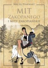 Mit Zakopanego i mity zakopiańskie - okładka książki