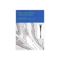 okładka książki - Badania archeoprzyrodnicze w okolicy jeziora Wonieść