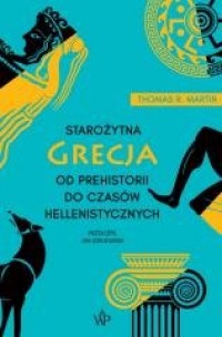 okładka książki - Starożytna Grecja. Od prehistorii do czasów hellenistycznych